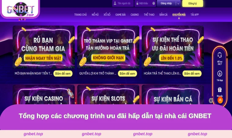 Tổng hợp các chương trình ưu đãi hấp dẫn tại nhà cái GNBET 